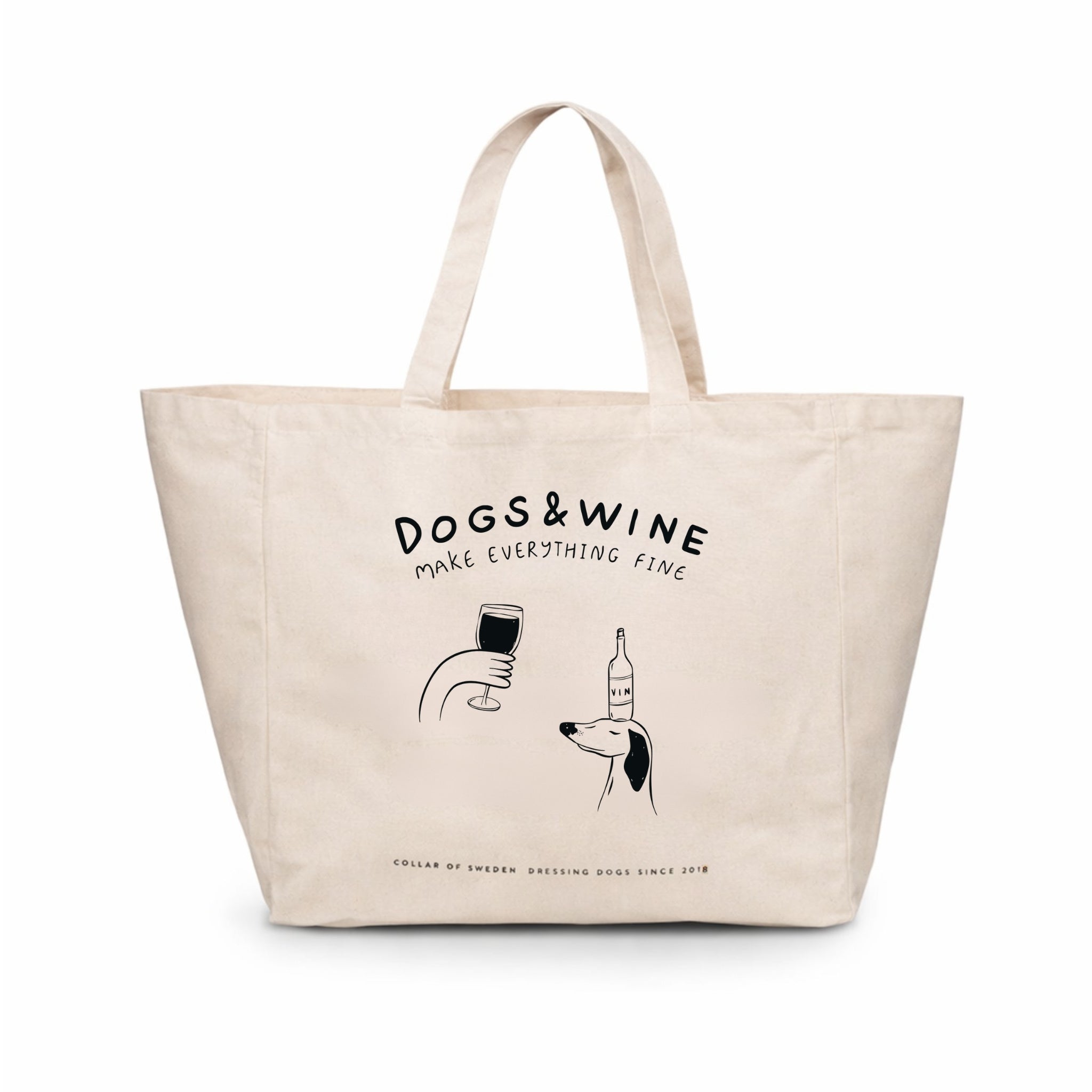 Weekend Tote Bag - Dogs & Wine Make Everything Fine